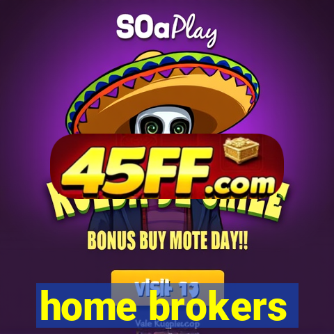 home brokers